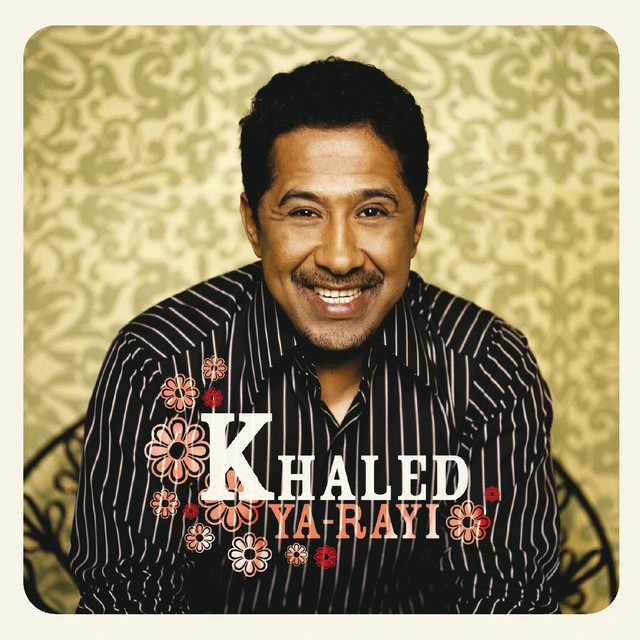 khaled ya rayi