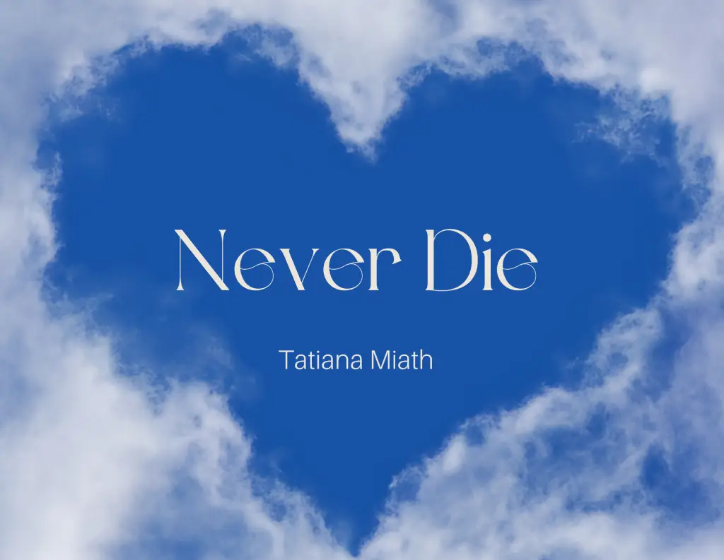 Never Die Album tatiana miath